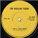 The Vaseline Tigers - I Am A Golliwog